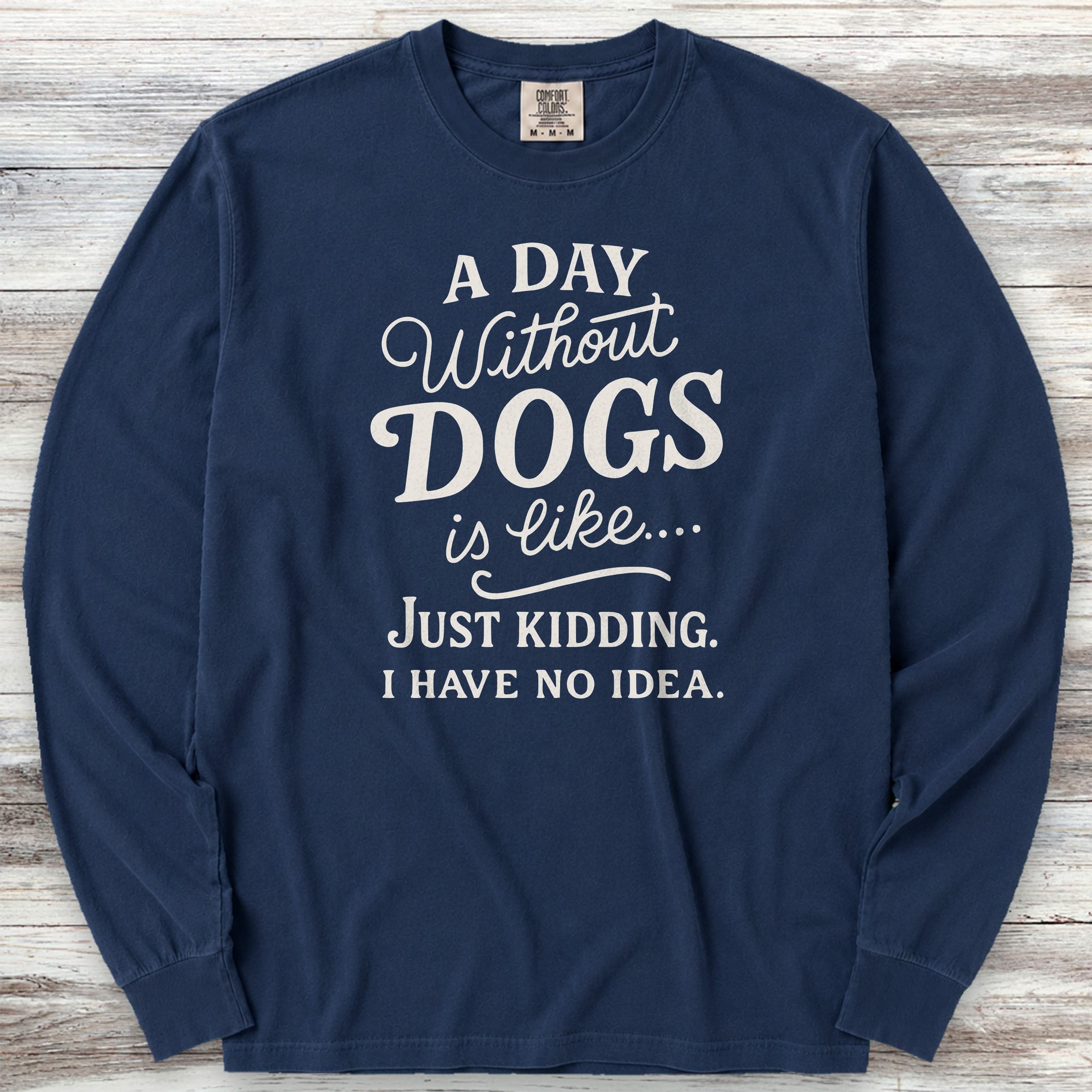 A Day Without Dogs Long Sleeve Tee - True Navy