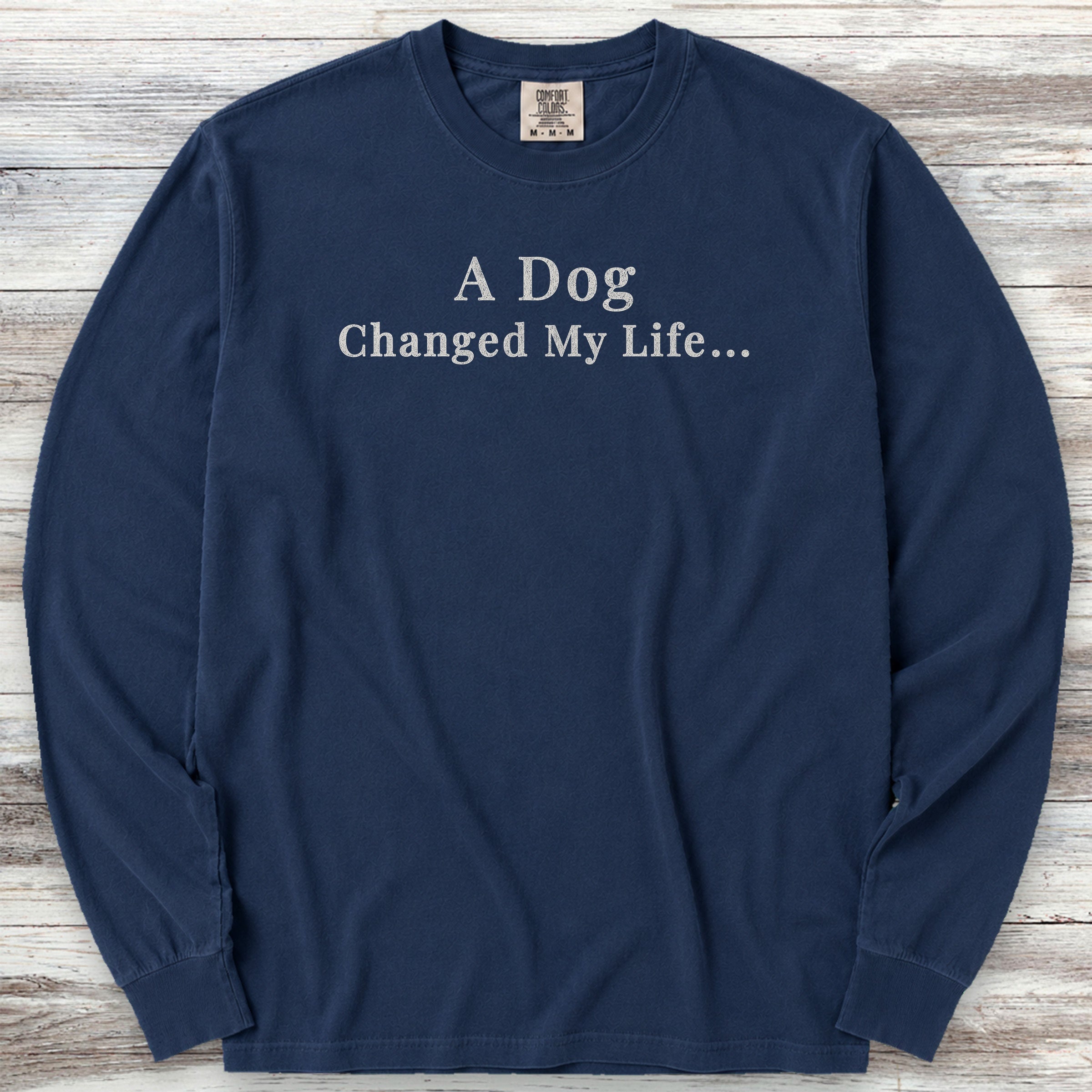 Dog Changed Life Long Sleeve Tee - True Navy