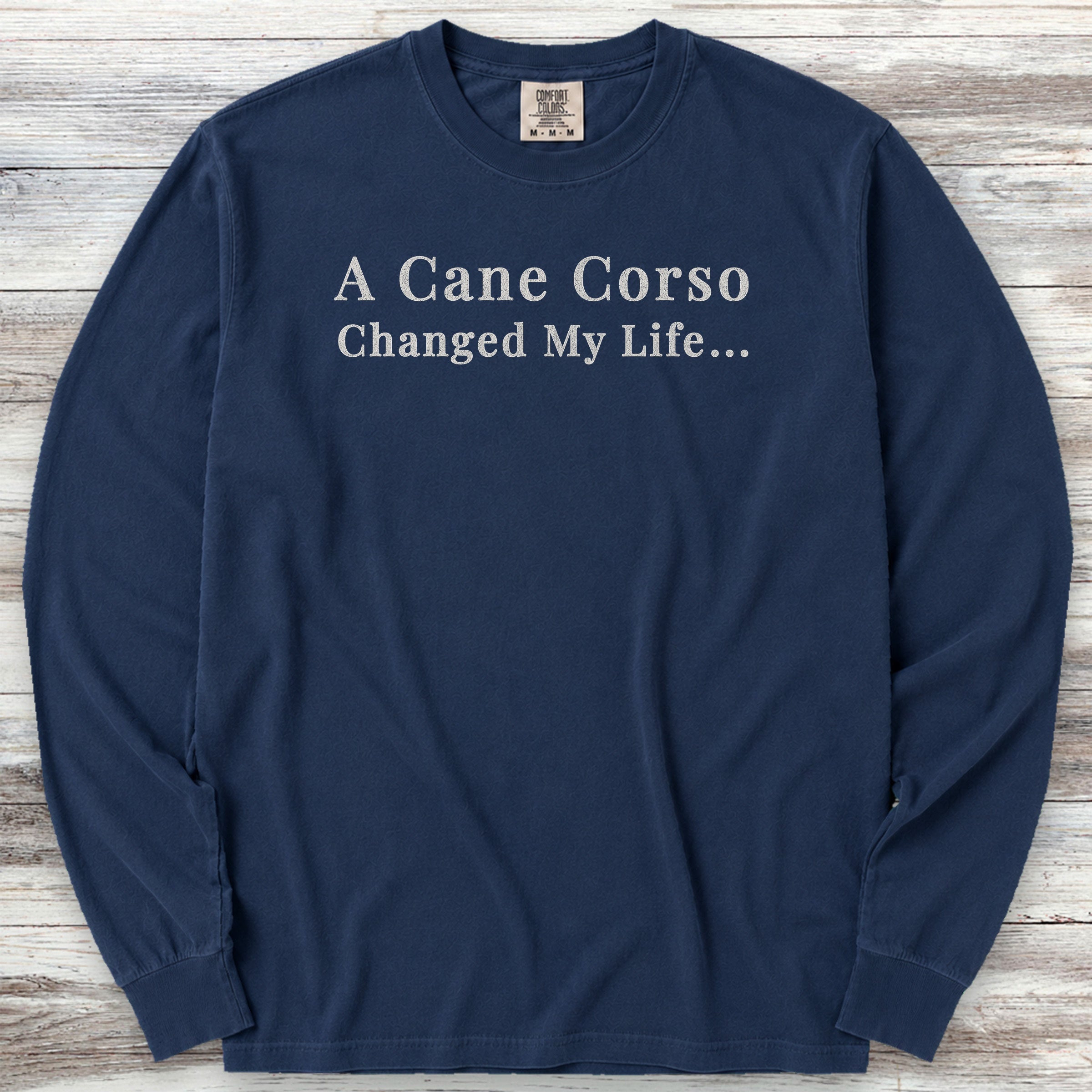 Cane Corso Changed Life Long Sleeve Tee - True Navy