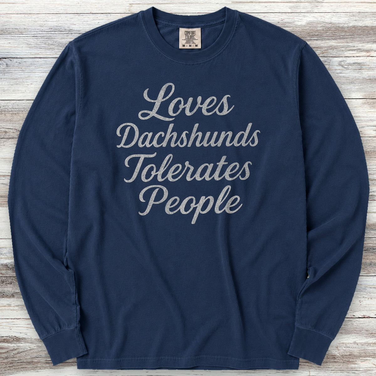 Dachshund Tolerates People Long Sleeve Tee - True Navy