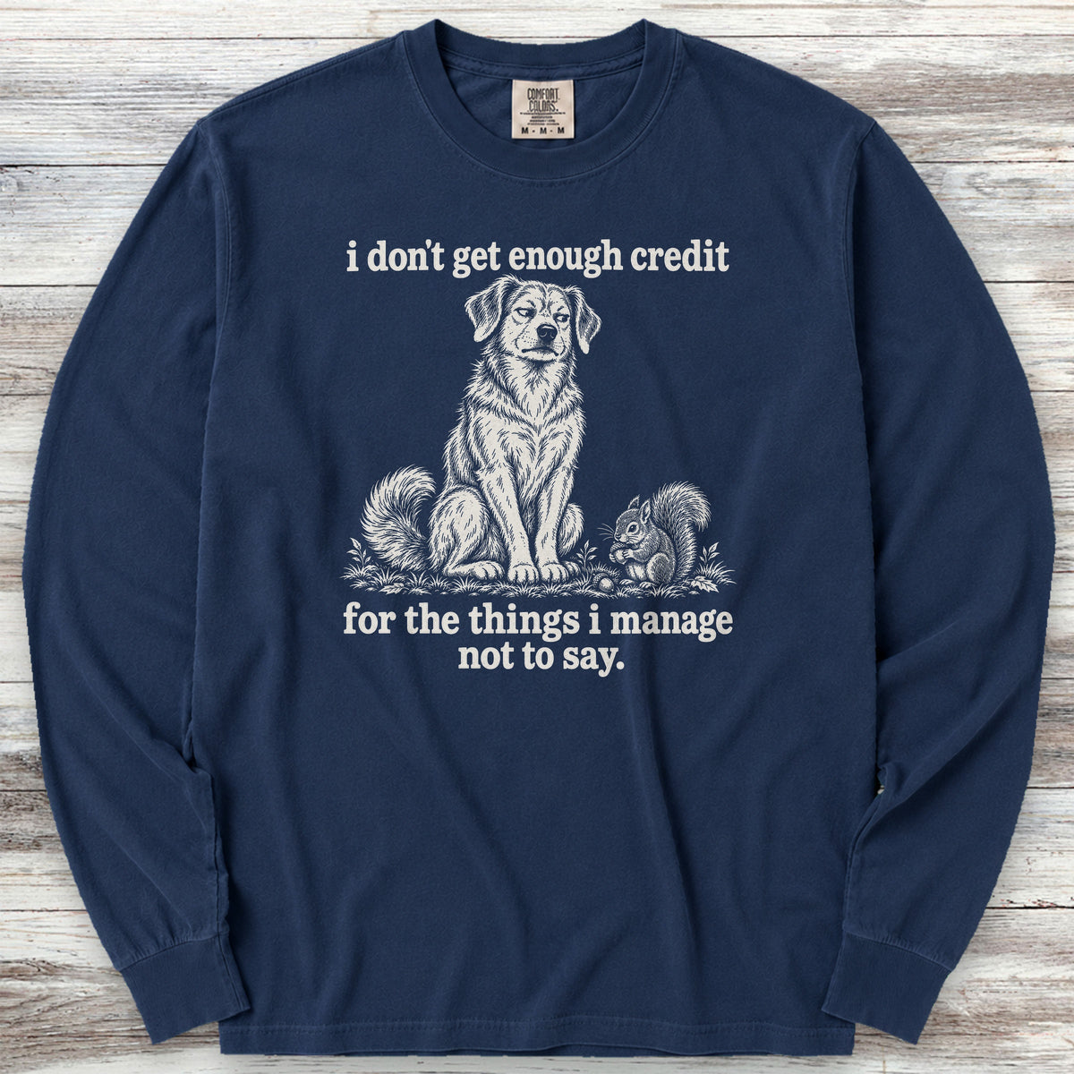 I Don't Get Credit Long Sleeve Tee - True Navy