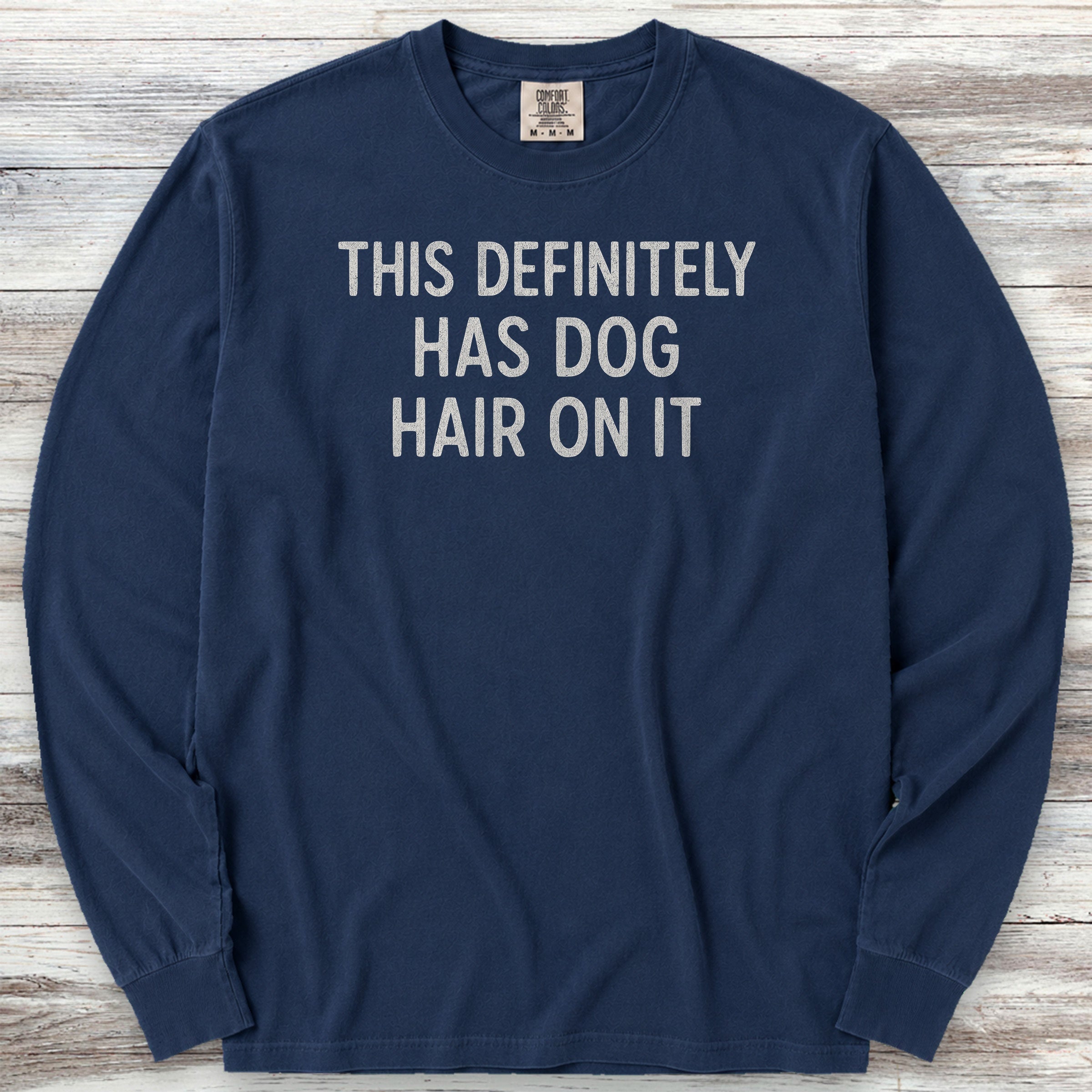 This Has Dog Hair Long Sleeve Tee - True Navy