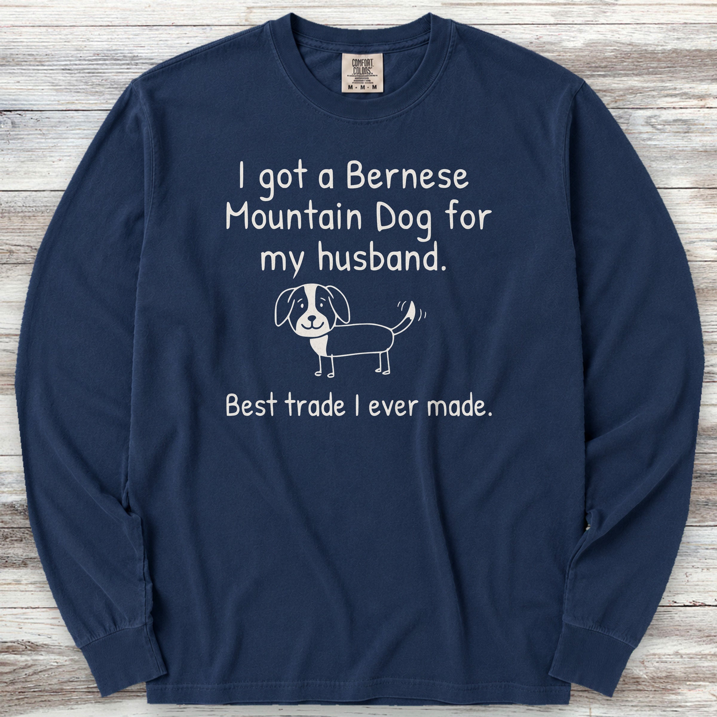 Bernese Mountain Dog 4 Husband Long Sleeve Tee - True Navy