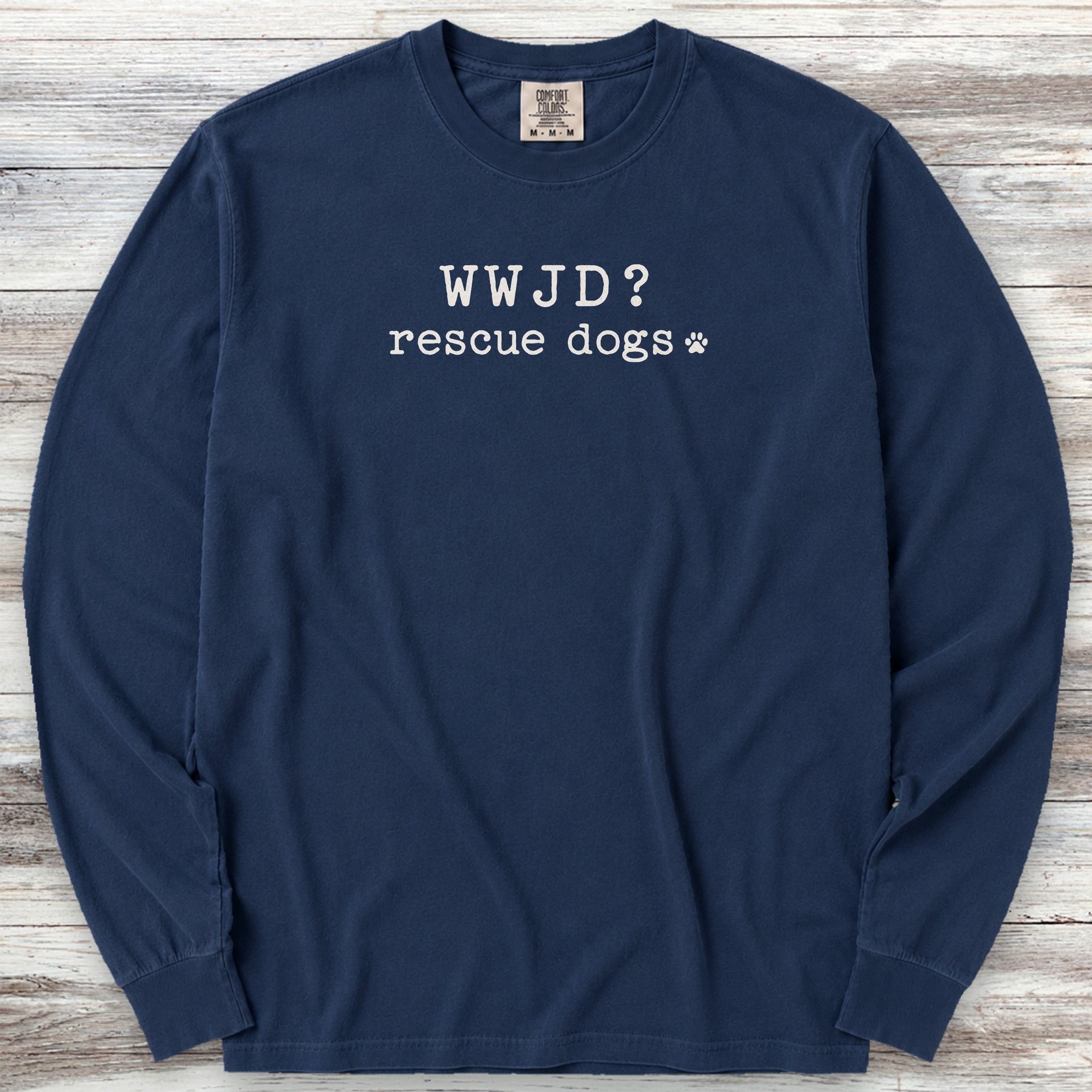 WWJD Rescue Dogs Long Sleeve Tee - True Navy