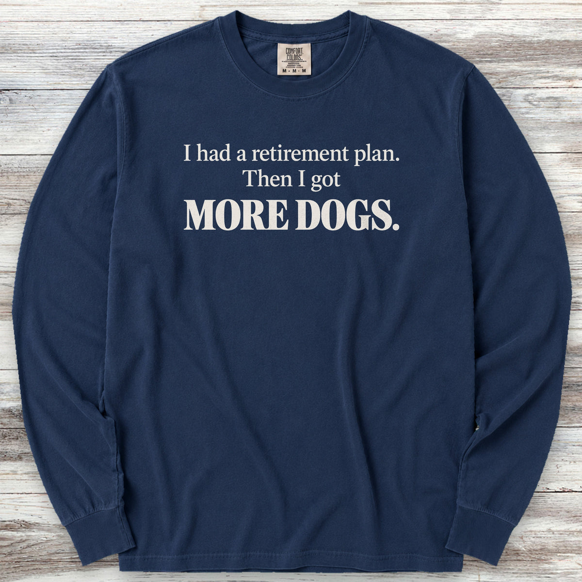 Retirement Plan Long Sleeve Tee - True Navy