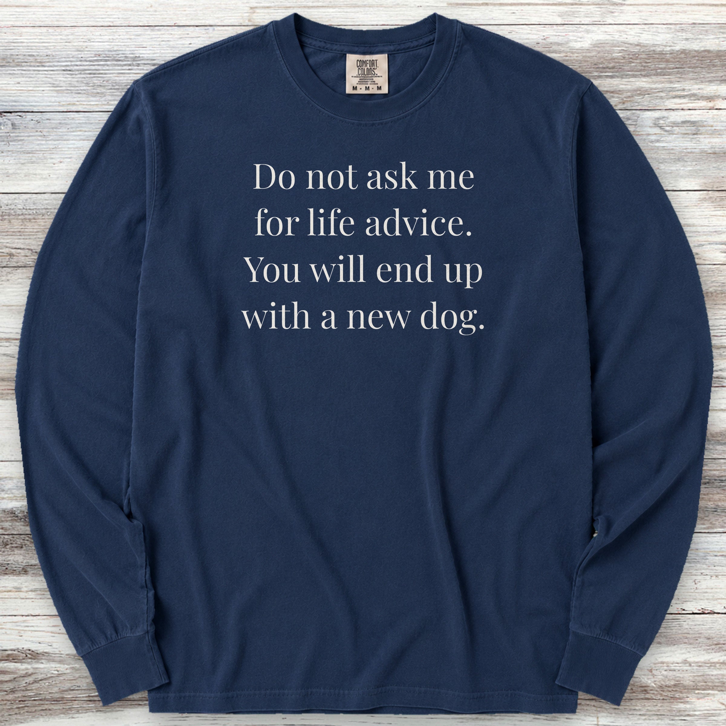 Life Advice Long Sleeve Tee - True Navy