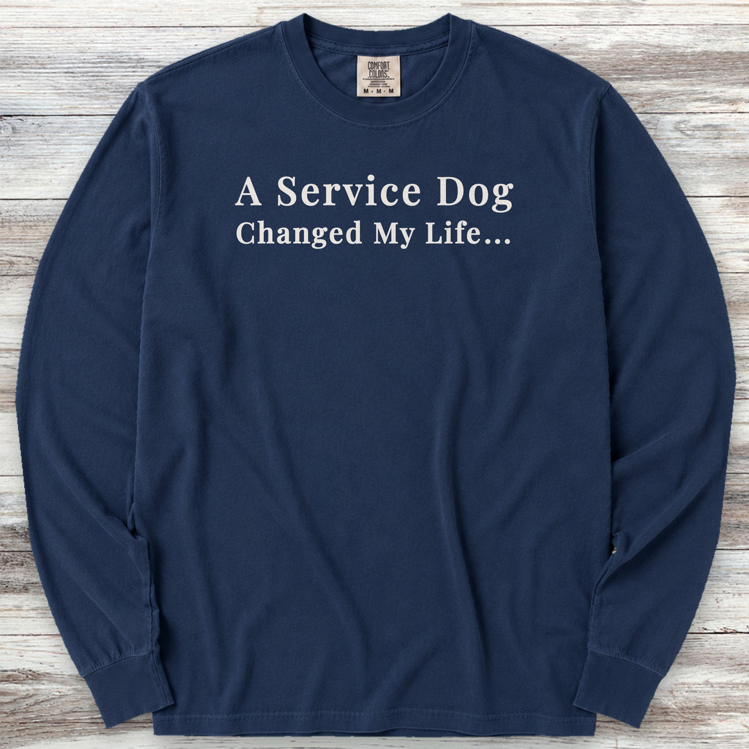 Service Dog Changed Life Long Sleeve Tee - True Navy