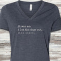I let the dogs out V-Neck