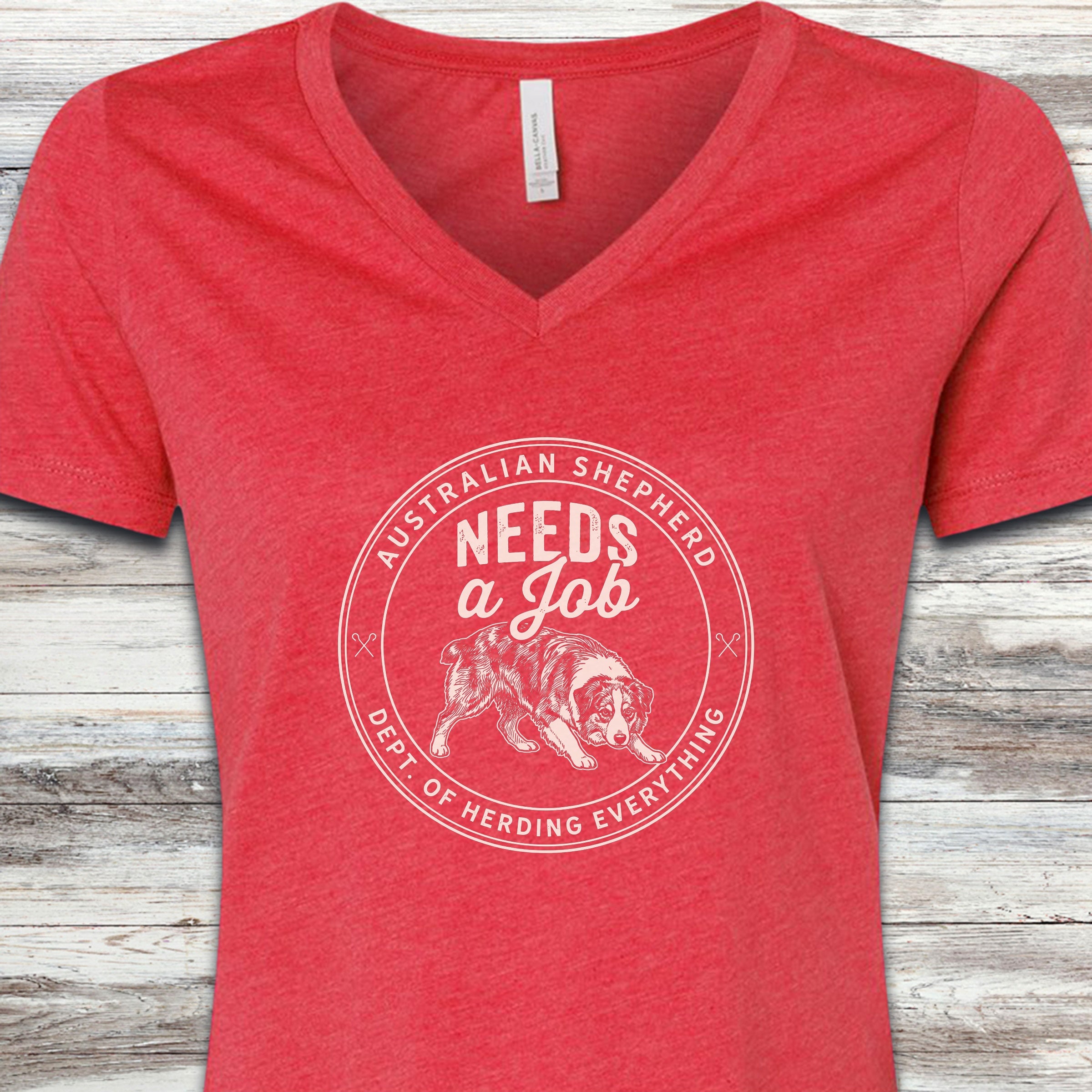 Australian Shepherd Needs Job V-Neck Tee - Heather Red