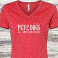 Pet 2 Dogs V-Neck Tee - Heather Red