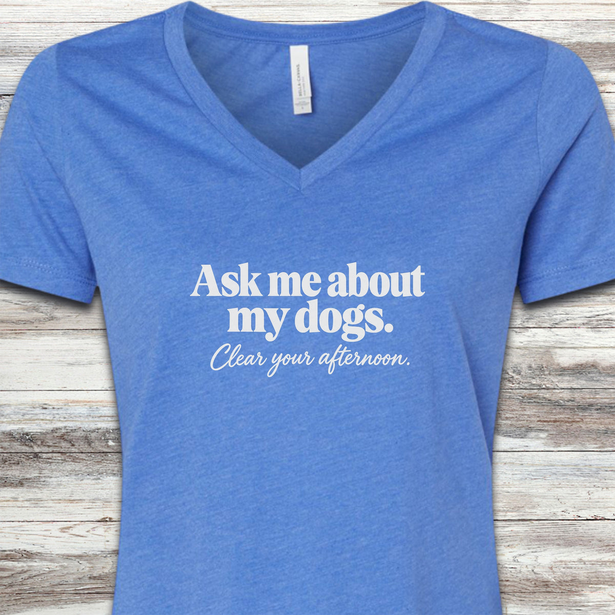 Ask Me About My Dogs V-Neck Tee - Heather True Royal