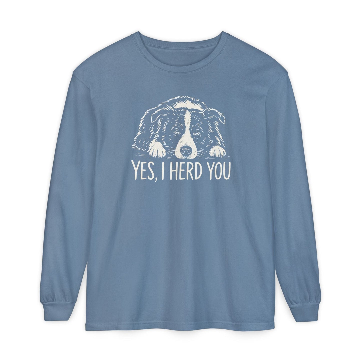Border Collie Herd You Long Sleeve Tee