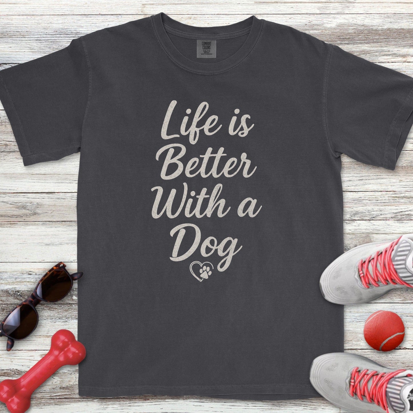 Life is Better With a Dog T-Shirt