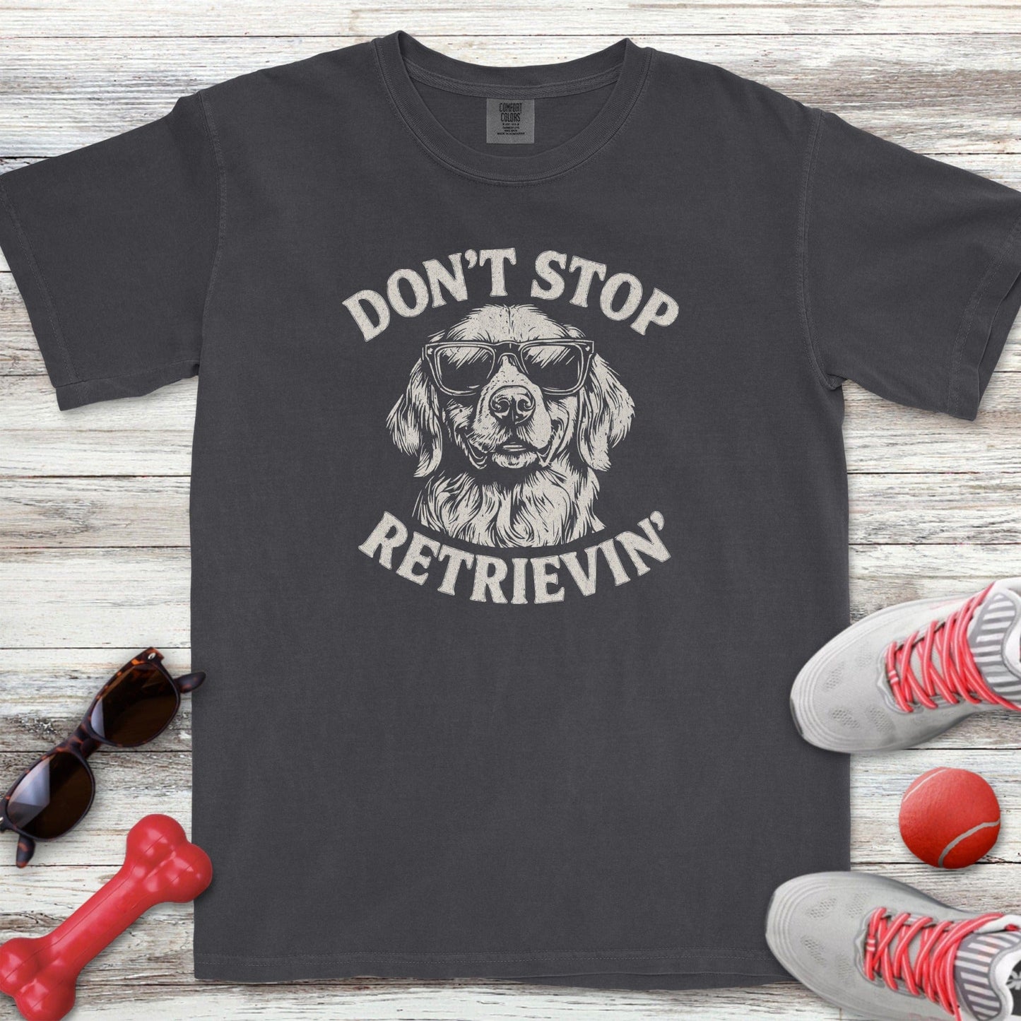 Don't Stop Retrievin' T-Shirt