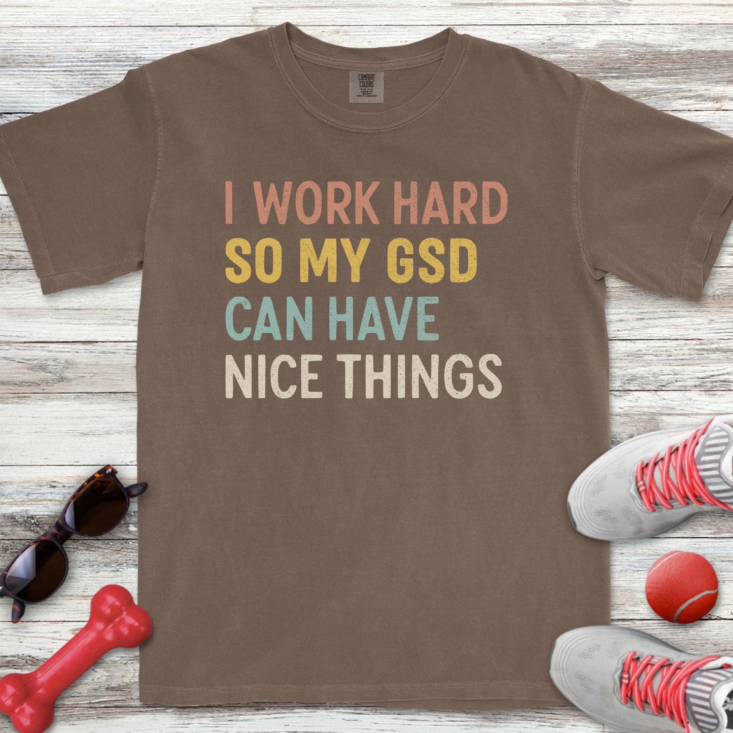 I Work Hard GSD T-Shirt
