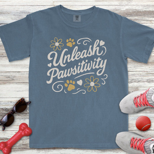 Unleash Pawsitivity T-Shirt