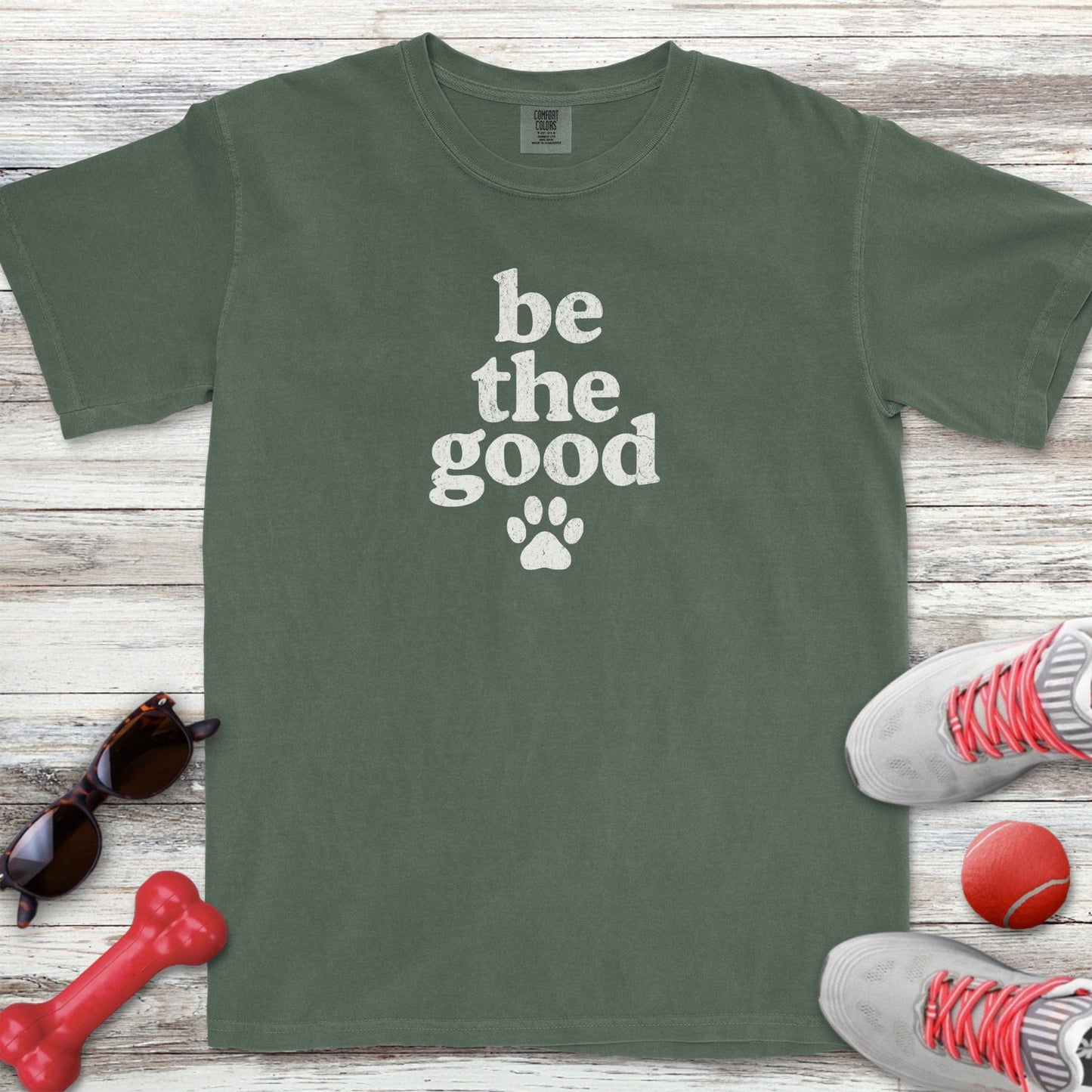 be the good T-Shirt
