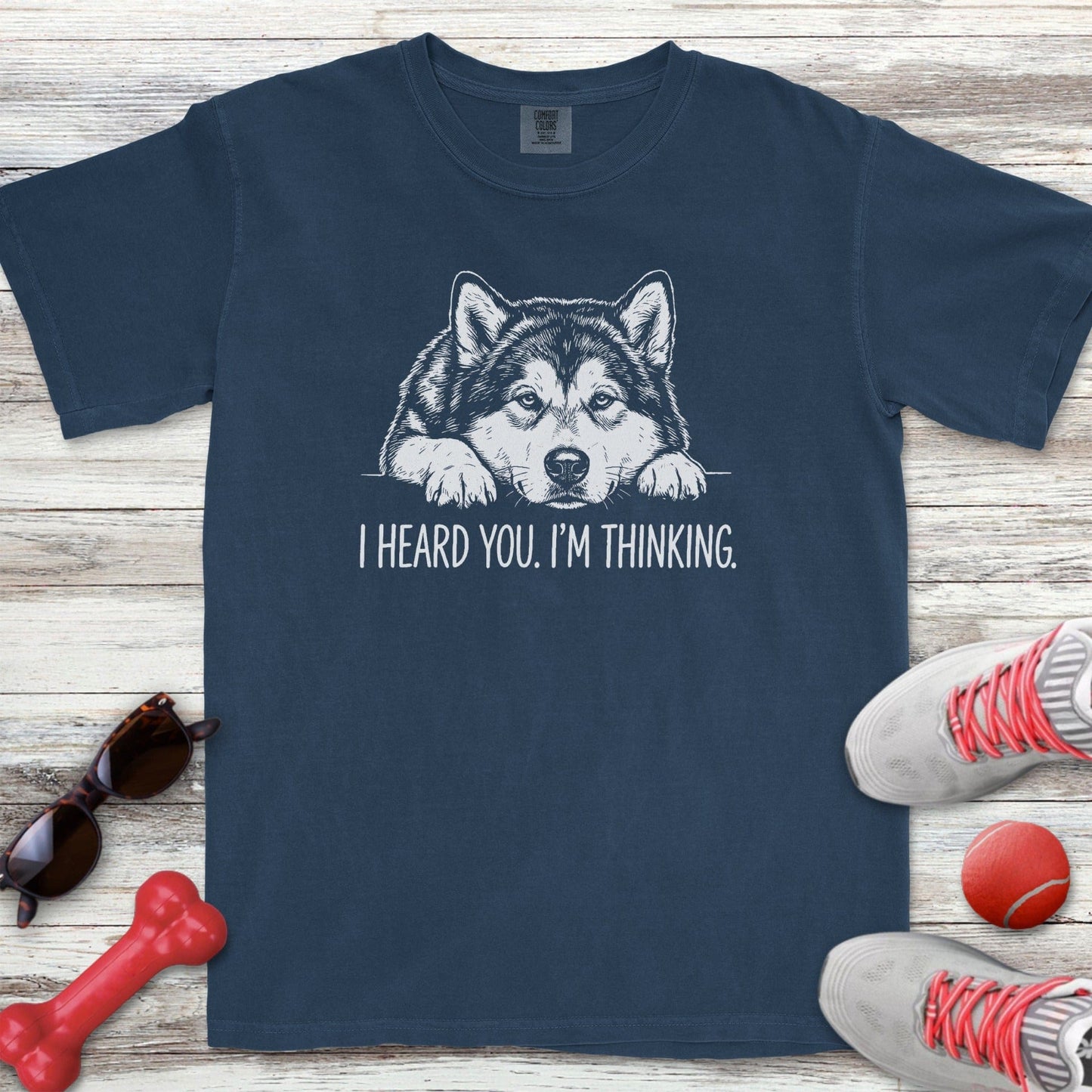 Alaskan Malamute Heard You T-Shirt