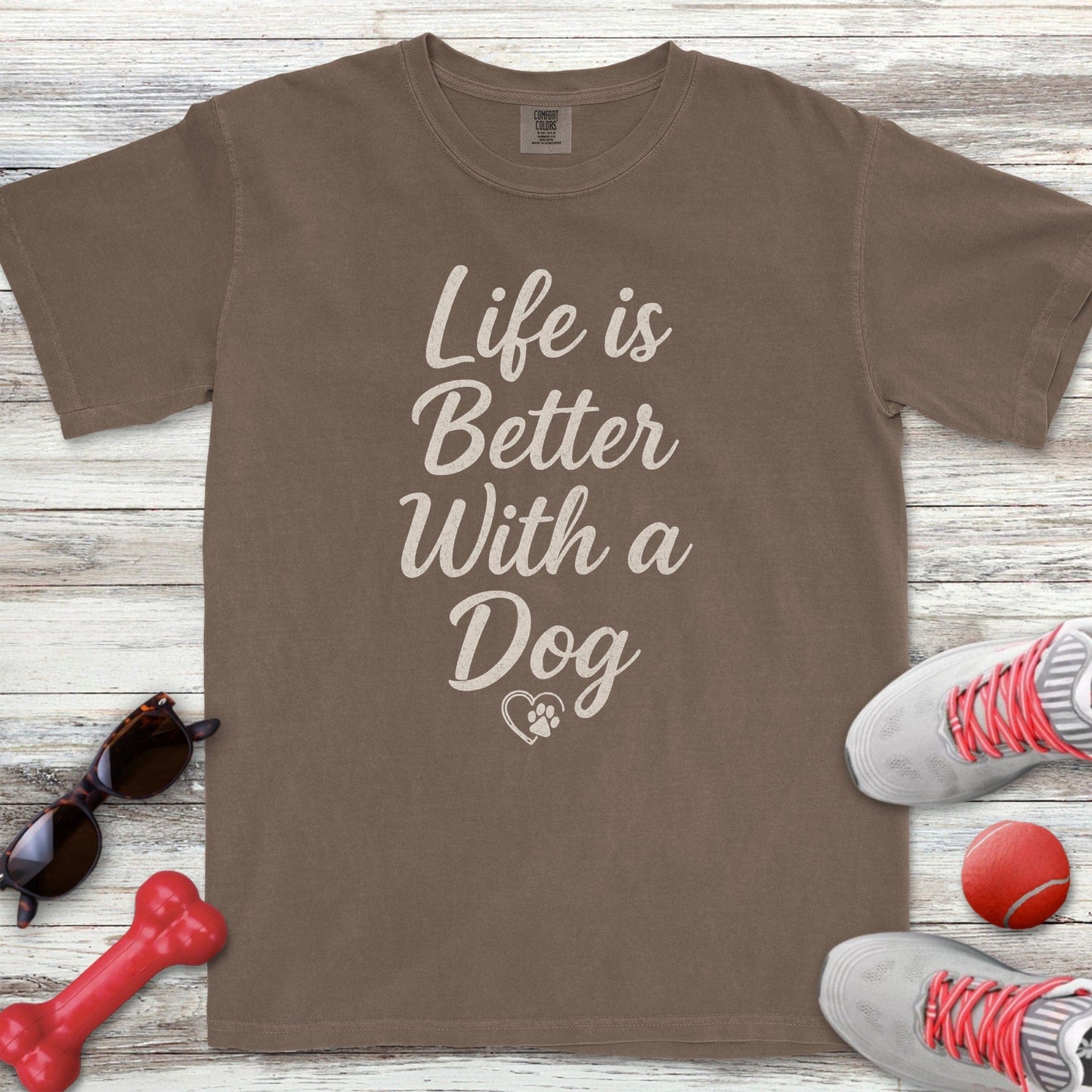 Life is Better With a Dog T-Shirt