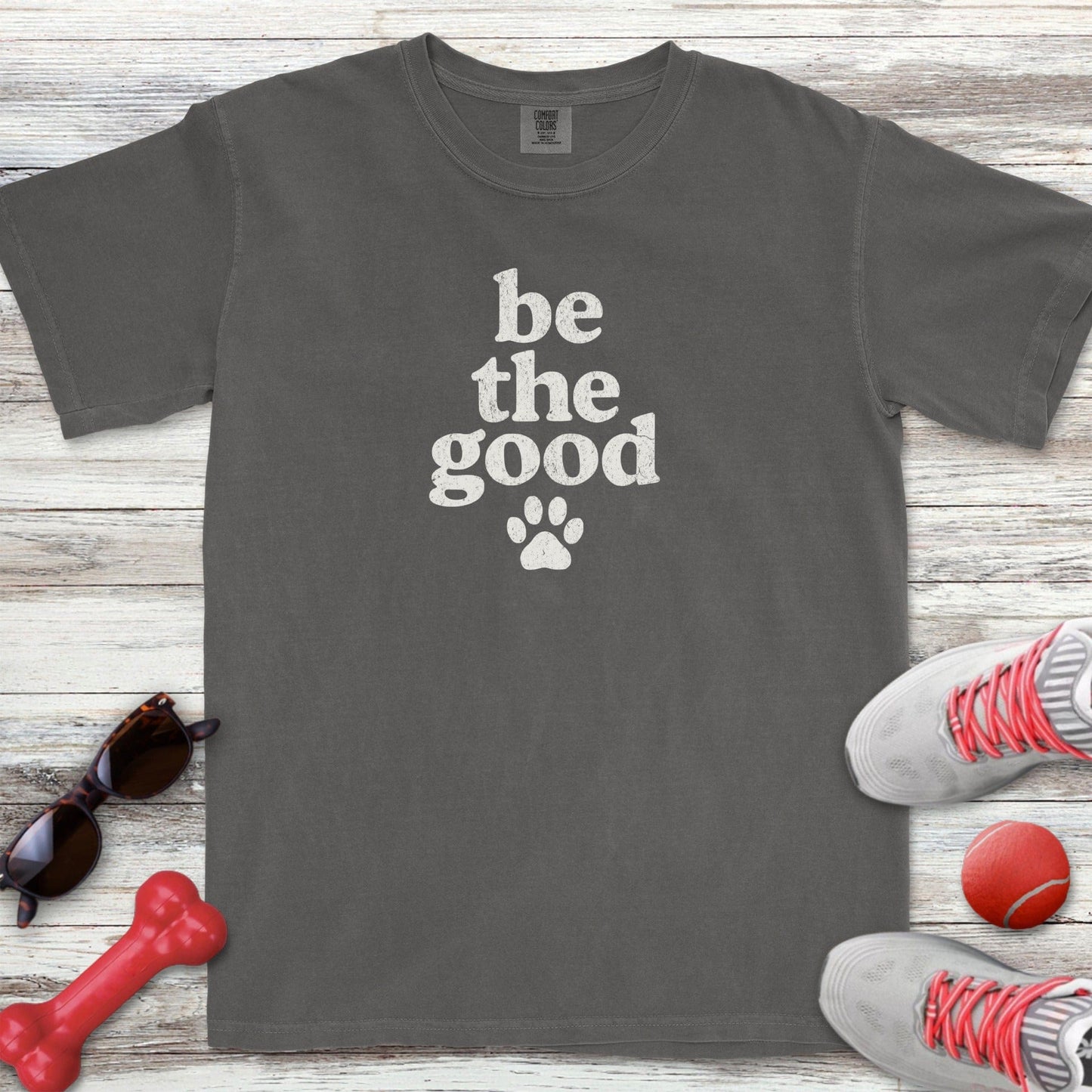 be the good T-Shirt