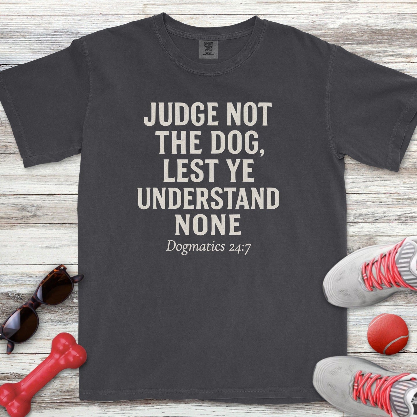 Judge Not The Dog T-Shirt