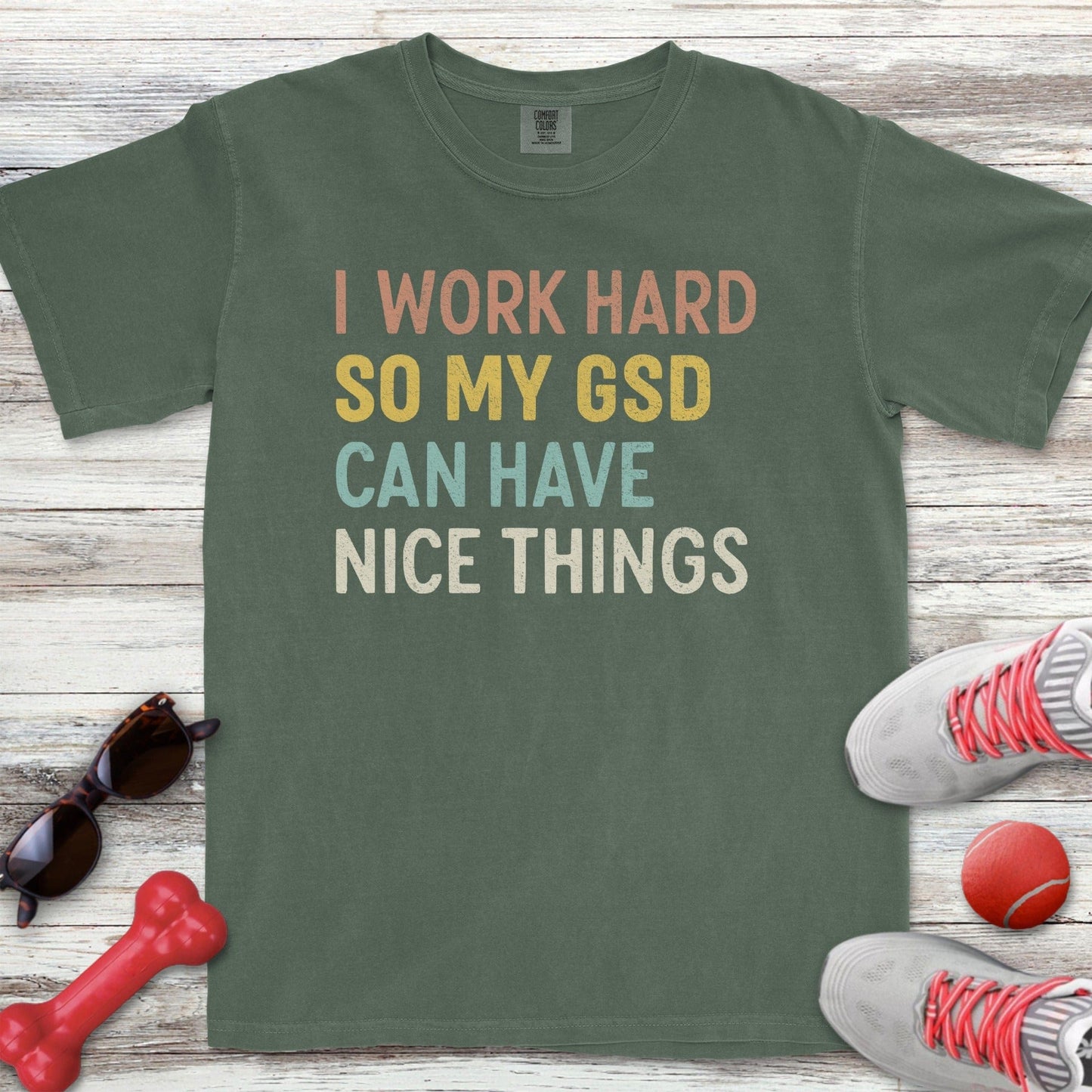 I Work Hard GSD T-Shirt