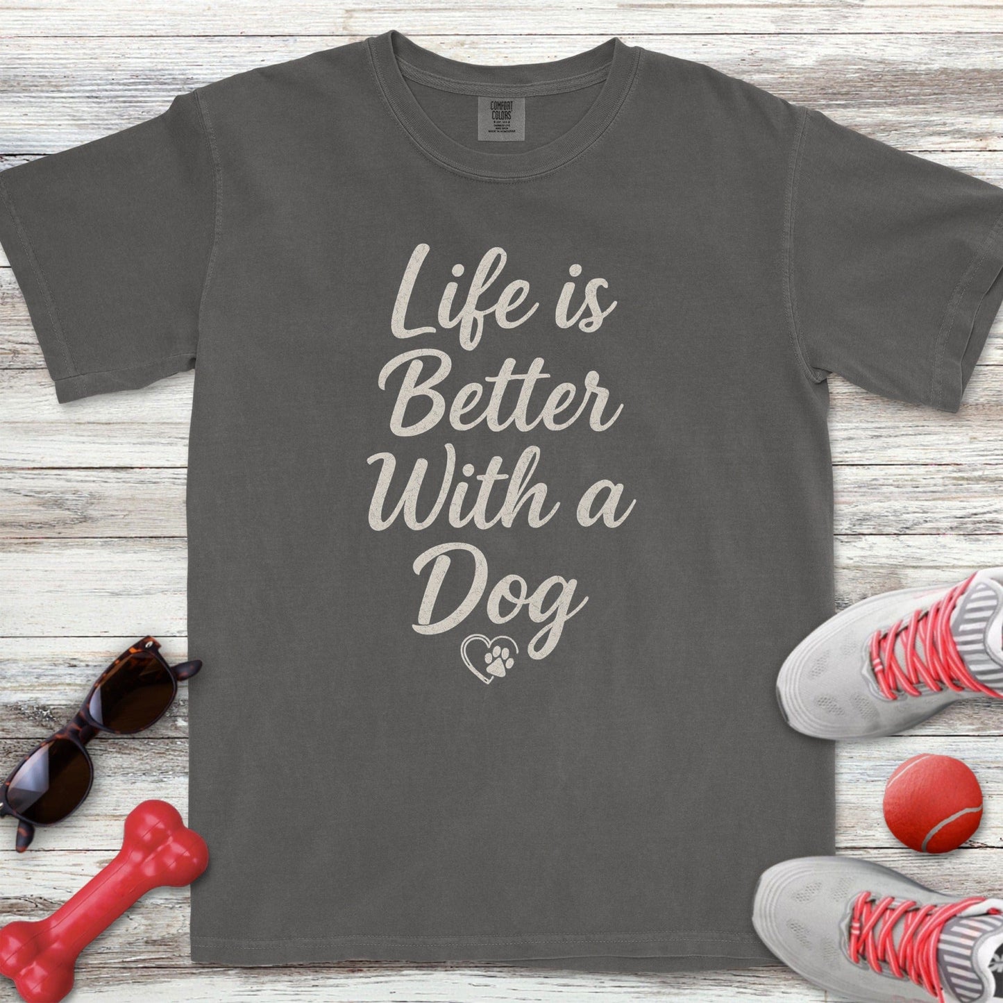 Life is Better With a Dog T-Shirt