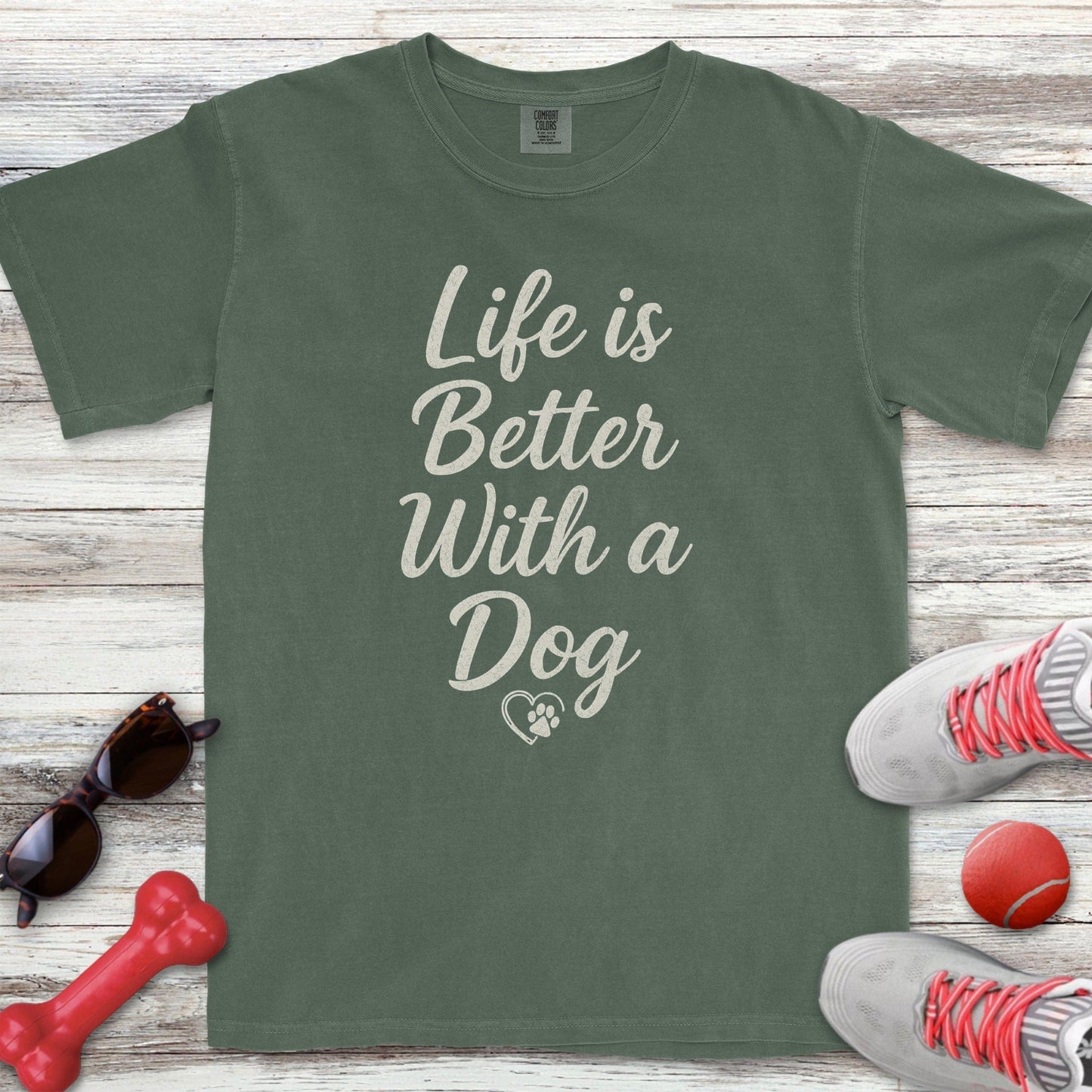 Life is Better With a Dog T-Shirt