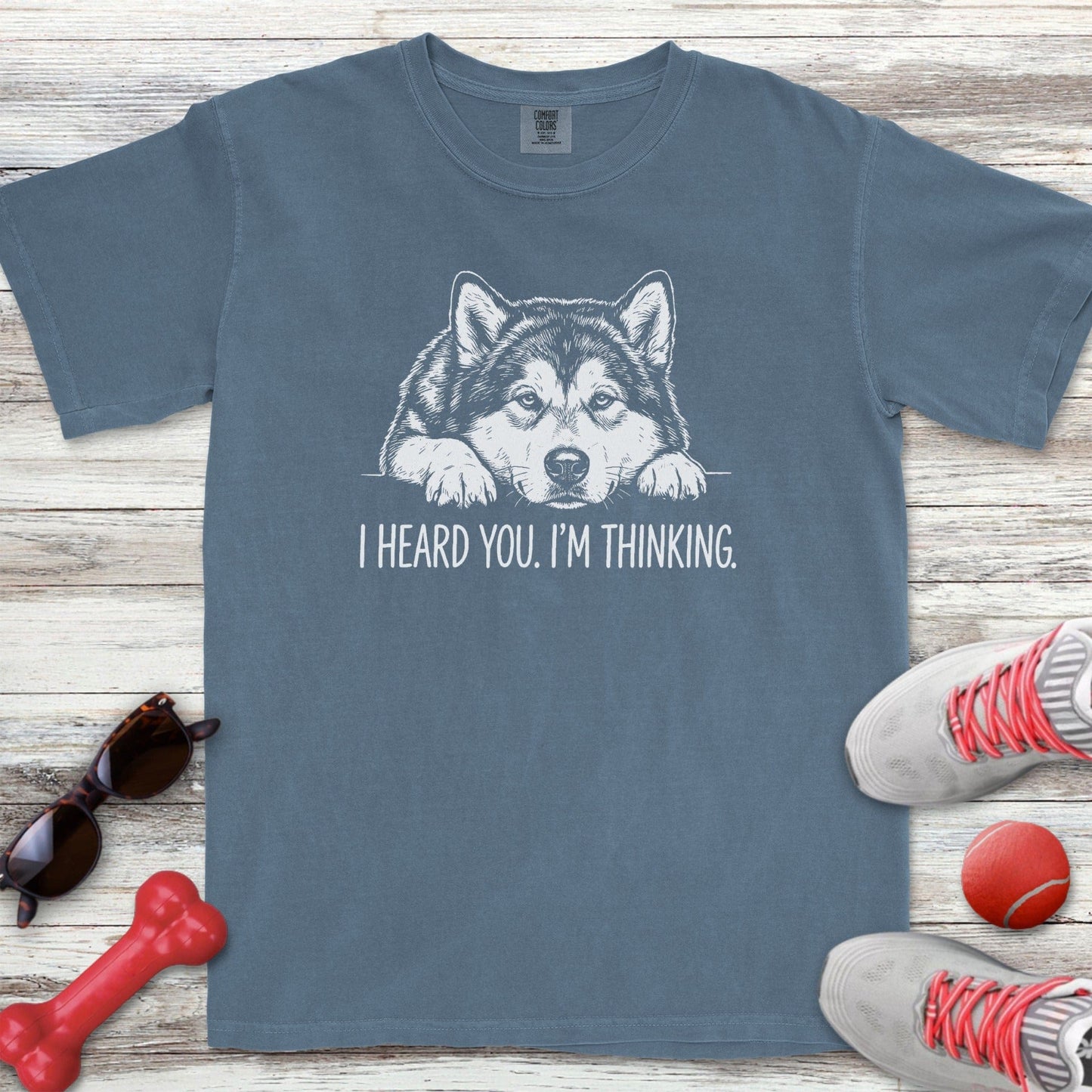 Alaskan Malamute Heard You T-Shirt