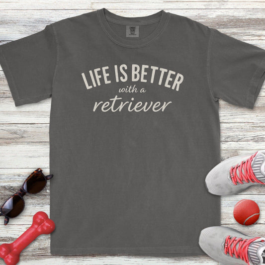 Life is Better Retriever T-Shirt