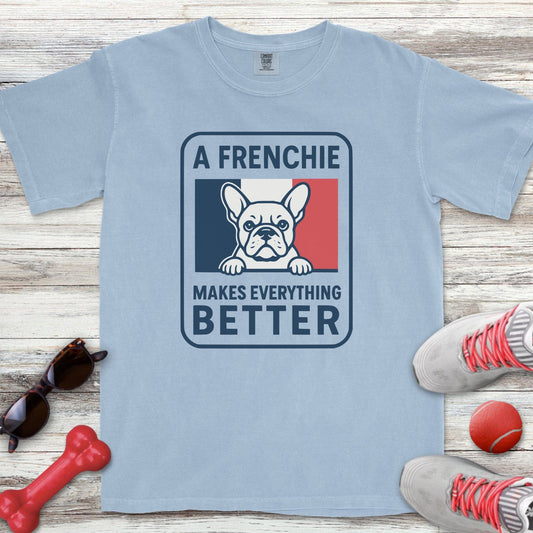 Better With A Frenchie T-Shirt
