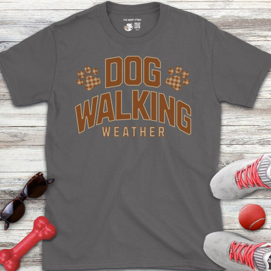 Dog Walking Weather T-Shirt