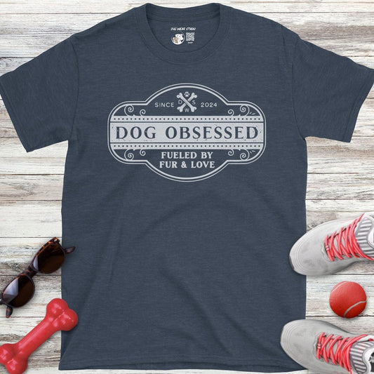 Dog Obsessed T-Shirt