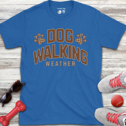 Dog Walking Weather T-Shirt