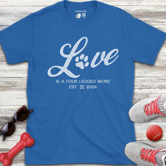 Love Has 4 Legs T-Shirt