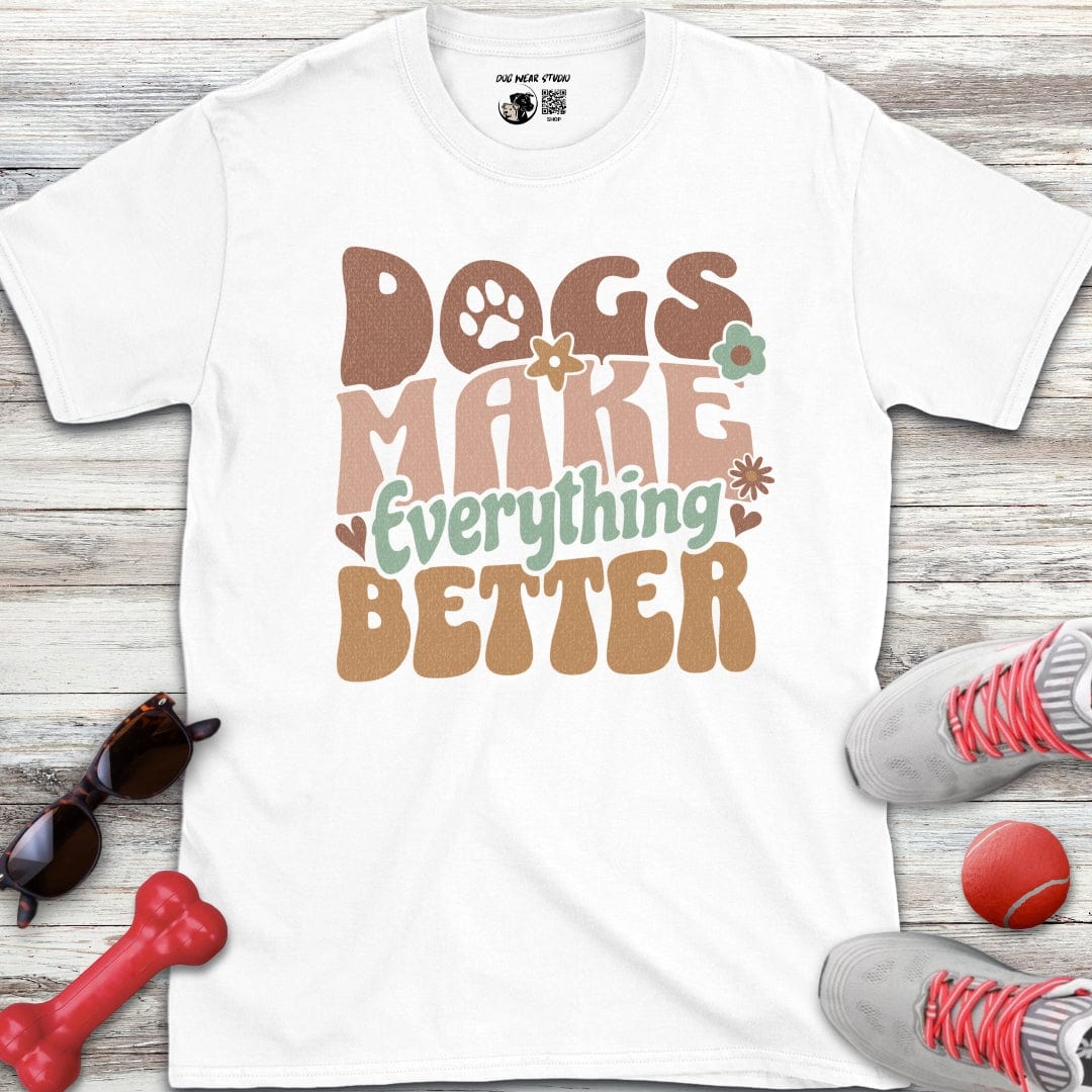 Everything Better T-Shirt