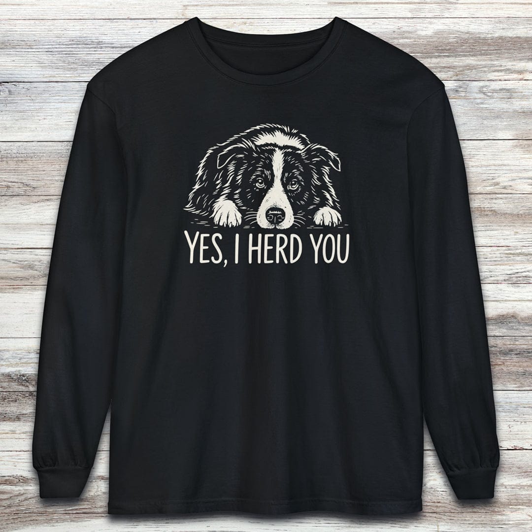 Border Collie Herd You Long Sleeve Tee