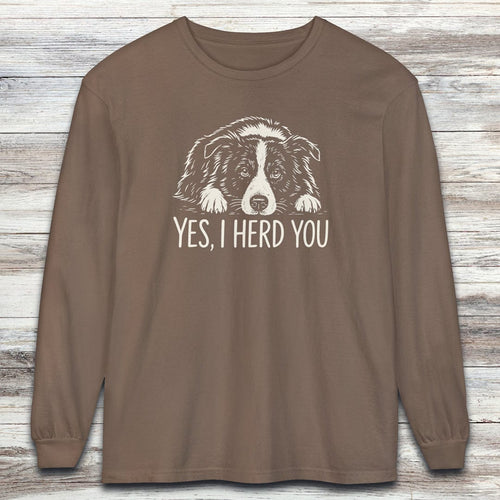 Border Collie Herd You Long Sleeve Tee