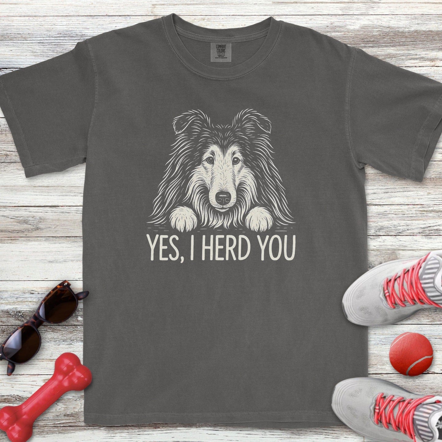 Rough Collie Herd You T-Shirt