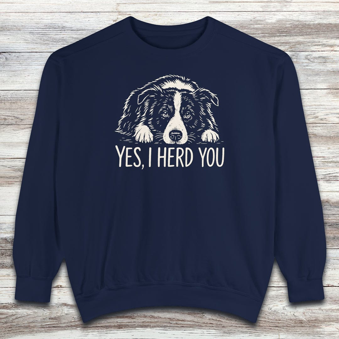 Border Collie Herd You Sweatshirt
