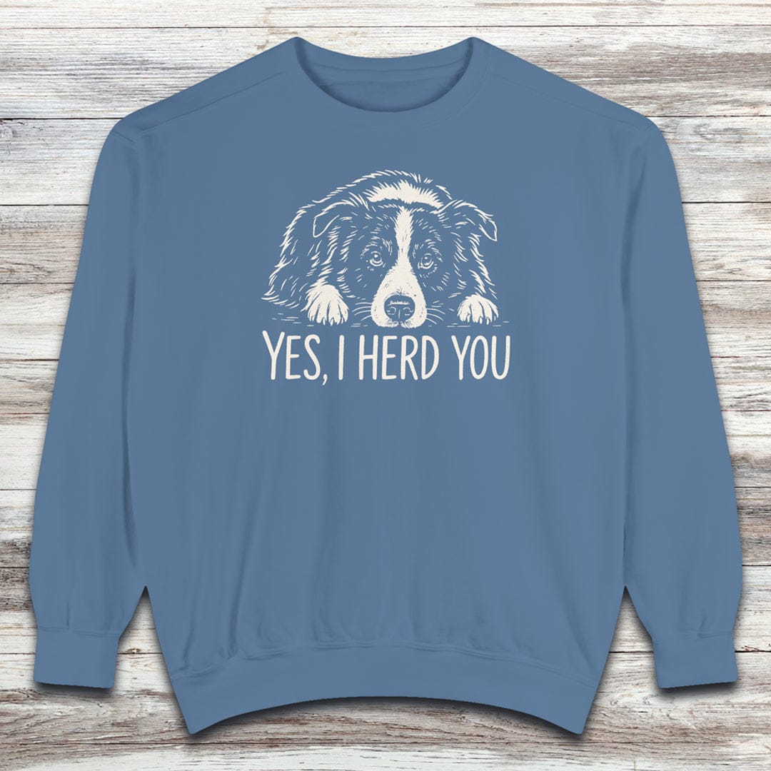 Border Collie Herd You Sweatshirt