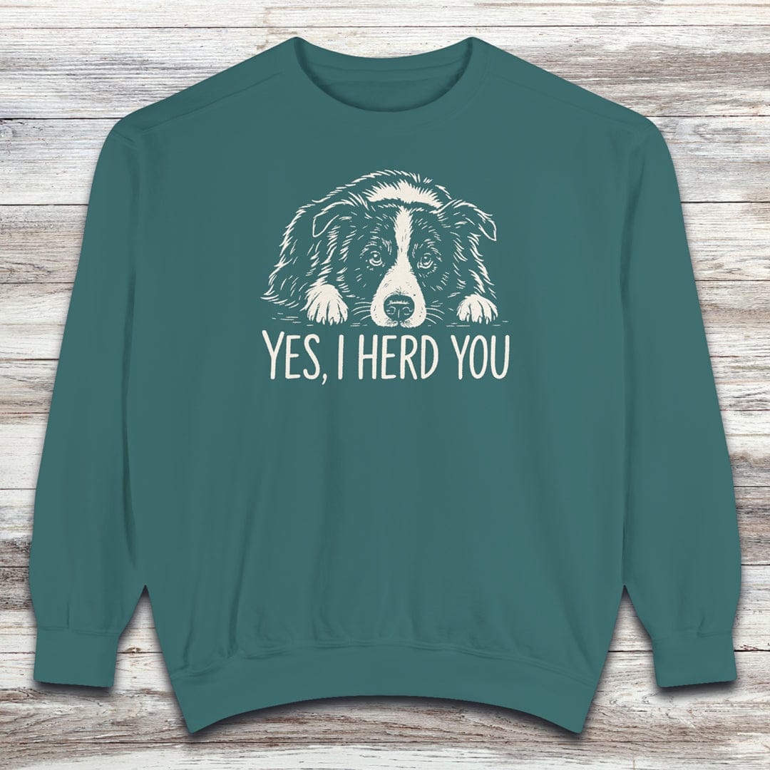 Border Collie Herd You Sweatshirt