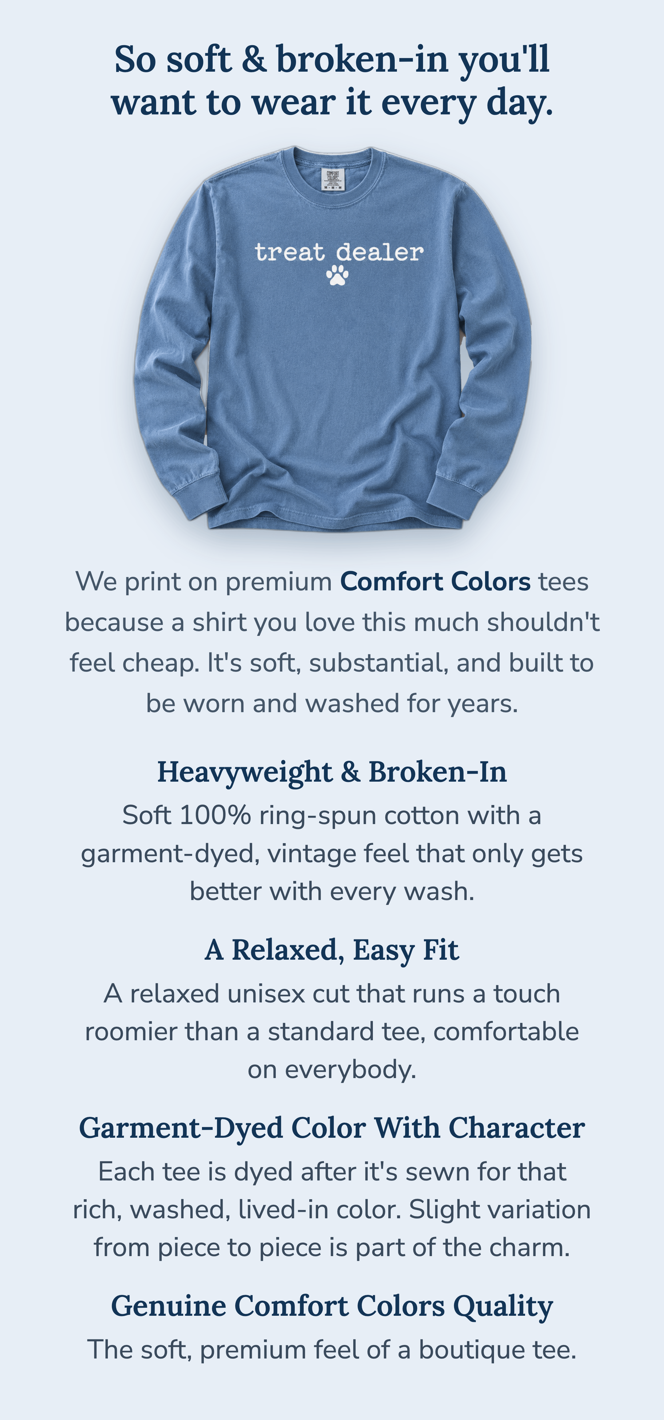 Comfort Colors long-sleeve quality: soft 100% ring-spun garment-dyed cotton, a relaxed unisex fit, rich washed lived-in color, a boutique feel.
